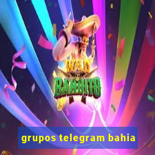 grupos telegram bahia